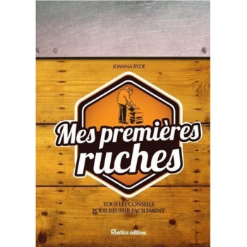 Mes premières ruches -...